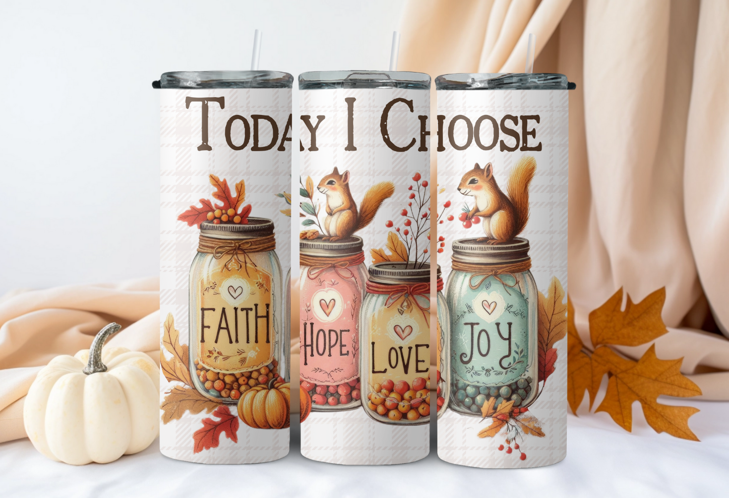 Today I Choose... Tumbler