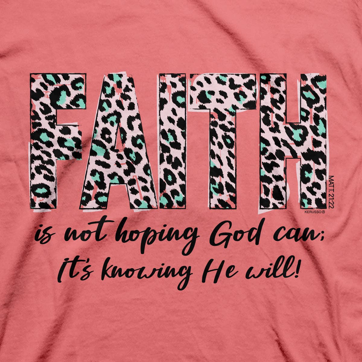 Kerusso Womens T-Shirt Faith Leopard: Sorbet / Small